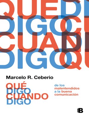 cover image of Qué digo cuando digo